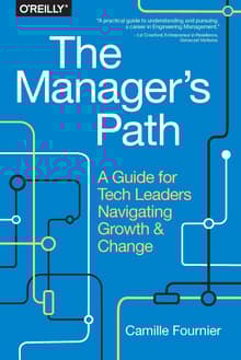Book cover of The Manager's Path: A Guide for Tech Leaders Navigating Growth and Change