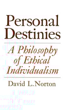 Book cover of Personal Destinies: A Philosophy of Ethical Individualism
