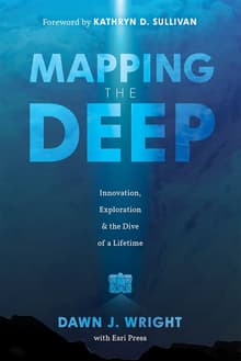 Book cover of Mapping the Deep: Innovation, Exploration, and the Dive of a Lifetime