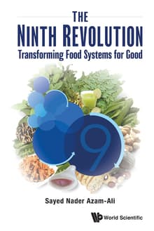 Book cover of The Ninth Revolution: Transforming Food Systems For Good