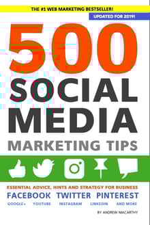Book cover of 500 Social Media Marketing Tips: Essential Advice, Hints and Strategy for Business