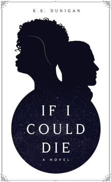 Book cover of If I Could Die