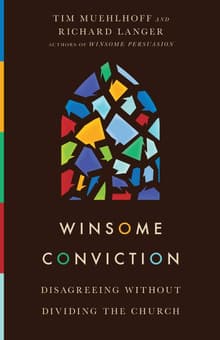Book cover of Winsome Conviction: Disagreeing Without Dividing the Church
