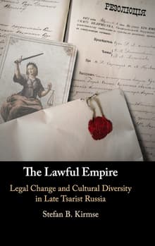 Book cover of The Lawful Empire: Legal Change and Cultural Diversity in Late Tsarist Russia