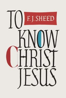Book cover of To Know Christ Jesus