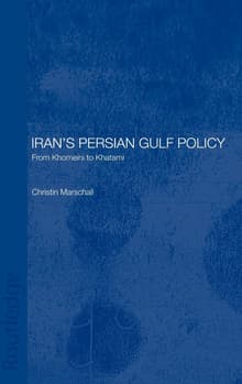 Book cover of Iran's Persian Gulf Policy: From Khomeini to Khatami