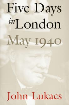 Book cover of Five Days in London, May 1940