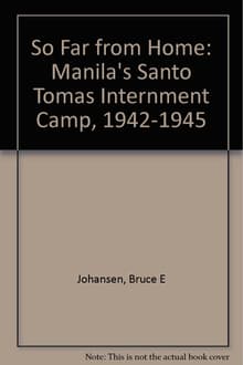 Book cover of So Far from Home: Manila's Santo Tomas Internment Camp, 1942-1945