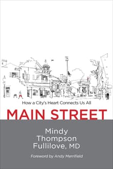 Book cover of Main Street: How a City's Heart Connects Us All