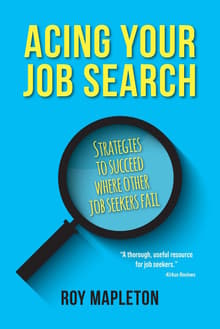 Book cover of Acing Your Job Search: Strategies to Succeed Where Other Job Seekers Fail