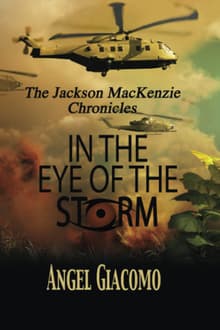 Book cover of The Jackson MacKenzie Chronicles: In the Eye of the Storm