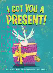 Book cover of I Got You A Present!