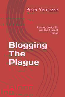 Book cover of Blogging The Plague: Camus, Covid-19, and the Current Chaos