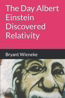 Book cover of The Day Albert Einstein Discovered Relativity