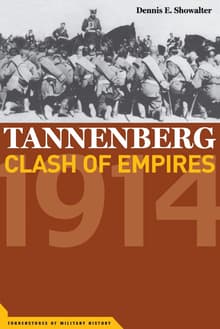 Book cover of Tannenberg: Clash of Empires, 1914