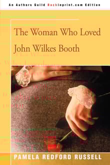 Book cover of The Woman Who Loved John Wilkes Booth: The Diary of Mary Surratt