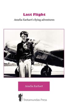 Book cover of Last Flight - Amelia Earhart's Flying Adventures