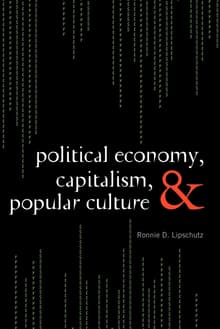 Book cover of Political Economy, Capitalism, and Popular Culture
