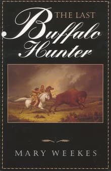 Book cover of The Last Buffalo Hunter