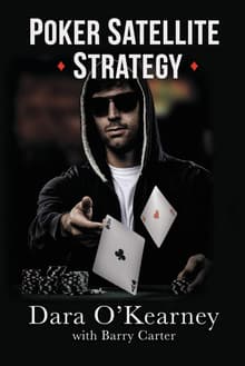 Book cover of Poker Satellite Strategy: How to qualify for the main events of live and online high stakes poker tournaments