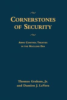 Book cover of Cornerstones of Security: Arms Control Treaties in the Nuclear Era