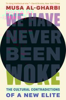 Book cover of We Have Never Been Woke