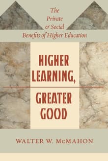 Book cover of Higher Learning, Greater Good: The Private and Social Benefits of Higher Education