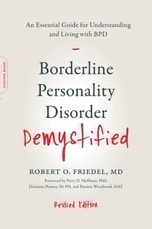 Book cover of Borderline Personality Disorder Demystified: An Essential Guide for Understanding and Living with BPD