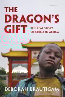 Book cover of Dragon's Gift: The Real Story of China in Africa