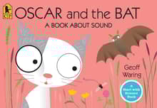 Book cover of Oscar and the Bat: A Book about Sound