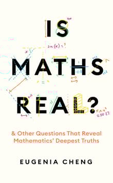 Book cover of Is Math Real? How Simple Questions Lead Us to Mathematics' Deepest Truths