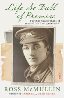 Book cover of Life So Full of Promise: further biographies of Australia's lost generation