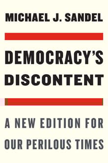 Book cover of Democracy's Discontent: A New Edition for Our Perilous Times