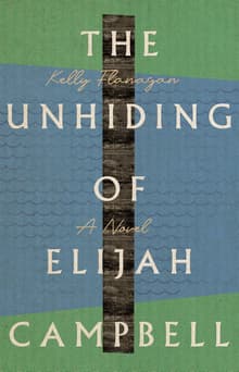 Book cover of The Unhiding of Elijah Campbell