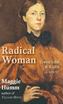 Book cover of Radical Woman: Gwen John & Rodin