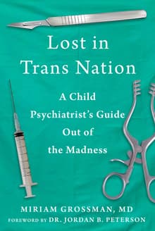 Book cover of Lost in TransNation: A Child Psychiatrist's Guide Out of the Madness