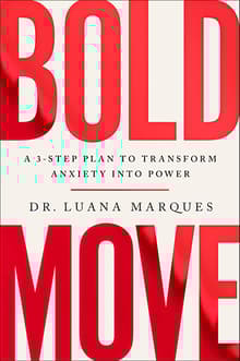 Book cover of Bold Move: A 3-Step Plan to Transform Anxiety Into Power