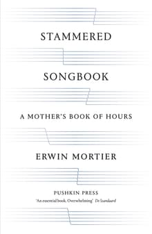 Book cover of Stammered Songbook: A Mother's Book of Hours