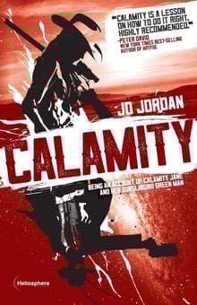 Book cover of Calamity: Being an Account of Calamity Jane and Her Gunslinging Green Man