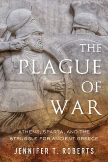 Book cover of The Plague of War: Athens, Sparta, and the Struggle for Ancient Greece