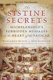 Book cover of The Sistine Secrets: Michelangelo's Forbidden Messages in the Heart of the Vatican