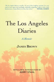 Book cover of The Los Angeles Diaries: A Memoir