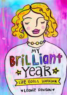 Book cover of My Brilliant Year Life Goals Workbook