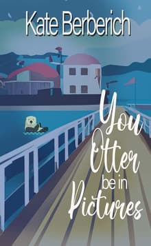 Book cover of You Otter Be in Pictures