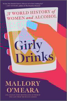 Book cover of Girly Drinks: A World History of Women and Alcohol