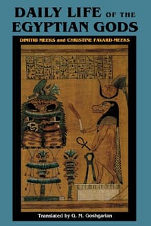 Book cover of Daily Life of the Egyptian Gods: Images of the Commune