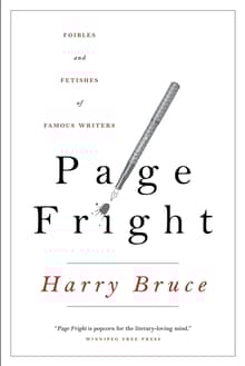 Book cover of Page Fright: Foibles and Fetishes of Famous Writers