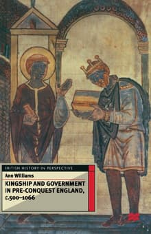 Book cover of Kingship and Government in Pre-Conquest England C.500-1066