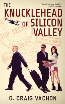 Book cover of The Knucklehead of Silicon Valley