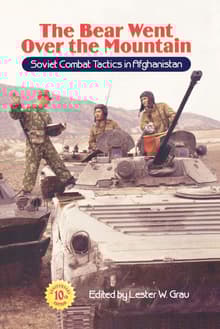 Book cover of The Bear Went Over the Mountain: Soviet Combat Tactics in Afghanistan